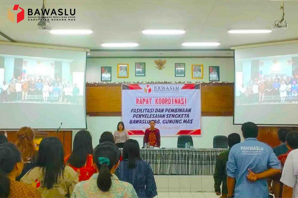 Bawaslu Kabupaten Gunung Mas Gelar Kegiatan Fasilitasi Pembinaan Penyelesaian Sengketa.